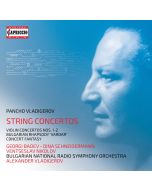 Vladigerov: String Concertos