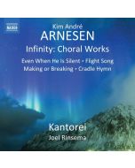Arnesen: Infinity: Choral Works
