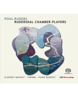 Ruders: Clarinet Quintet; Throne; Piano Quartet