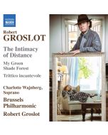 Groslot: The Intimacy of Distance