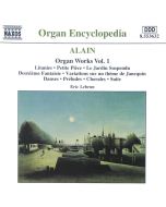 ALAIN: Organ Works Vol. 1