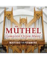 Muthel: Complete Organ Music