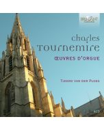 Tournemire: Complete Organ Music
