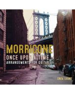Morricone: Once Upon a Time… Arrangements for Guitar