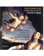 BACH: Concerto in Dialogo -Cantatas BWV 57, 32 & 49