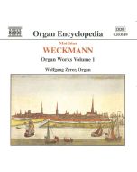 WECKMANN: Organ Works, Vol.1