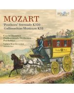 Mozart: 'Posthorn' Serenade; Gallimathias Musicum