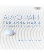 Arvo Pärt: Für Anna Maria, Complete Piano Music