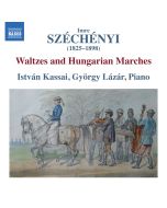 Széchényi: Waltzes and Hungarian Marches
