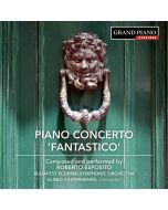 Esposito: Piano Concerto No. 1 ‘Fantastico’