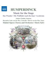Humperdinck: Music for the Stage