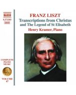 Liszt: Complete Piano Music Vol. 47 - transcriptions from Christus & The Legend of St Elisabeth