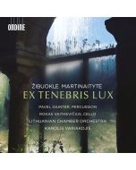 Martinaityte: Ex Tenebris Lux