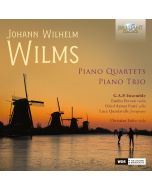 Wilms: Piano Quartets & Piano Trio