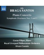 Braga Santos: Piano Concerto; Symphonic Overtures Nos. 1 and 2