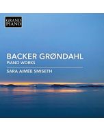 Backer-Grøndahl: Piano Works