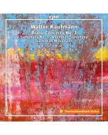 Kaufmann: Piano Concerto No. 3; Symphony No. 3