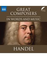 Great Composers in Words and Music - Handel