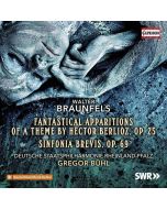 Braunfels: Fantastische Erscheinungen; Sinfonia brevis