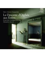 Charpentier: La Descente d'Orphée aux Enfers