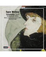 WELLESZ: Symphony no. 1 & 8