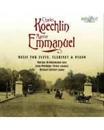 Koechlin & Emmanuel: Music for Flute, Clarinet and Piano