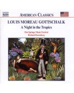 GOTTSCHALK: A Night in the Tropics