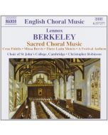 BERKELEY: Sacred Choral Music