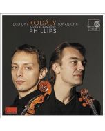 Kodaly: Duo Op. 7; Sonate Op. 8