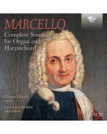 Marcello: Complete Sonatas for Organ and Harpsichord