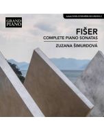 Fiser: Complete Piano Sonatas