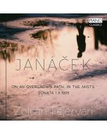 Janáček: On an Overgrown Path; In the Mists; Sonata