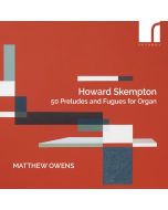 Skempton: 50 Preludes and Fugues for Organ