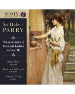 Parry: 12 Sets of English Lyrics Vol. III