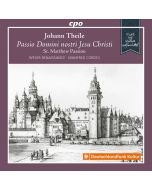 Theile: Passio Domini nostri Jesu Christi (St. Matthew Passion)