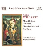 WILLAERT: Missa Christus resurgens, Magnificat, Ave Maria