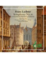 Lachner: Symphony No. 6; Concertino for Bassoon & Orchestra