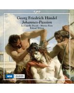 Handel: Johannes-Passion