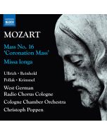 Mozart: Complete Masses Vol. 1 - ‘Coronation Mass’; Missa longa
