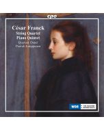 Franck: String Quartet & Piano Quintet
