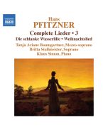 Pfitzner: Complete Lieder Vol. 3