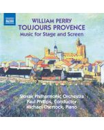 Perry: Toujours Provence, Music for Stage and Screen