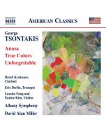 Tsontakis: Anasa; True Colors; Unforgettable