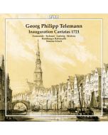 Telemann: Inauguration Cantatas 1721