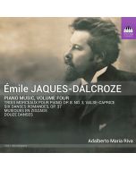 Jaques-Dalcroze: Piano Music Vol. 4
