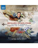 Danielpour: Talking to Aphrodite; Symphony for Strings; Kaddish