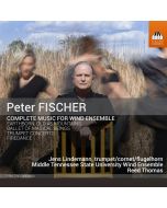Fischer: Complete Music for Wind Ensemble