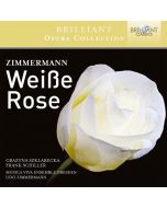 Brilliant Opera Collection - Zimmermann: Weisse Rose