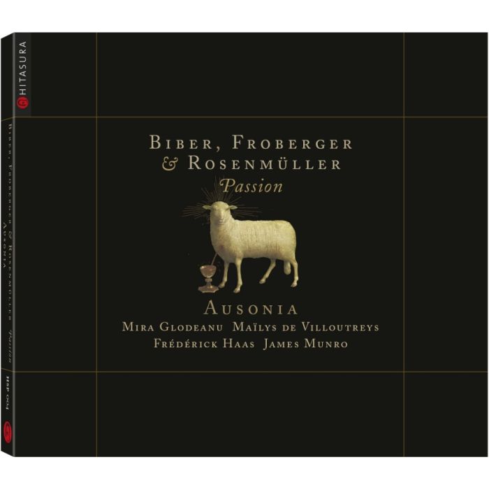 Biber, Rosenmüller & Froberger: Passion