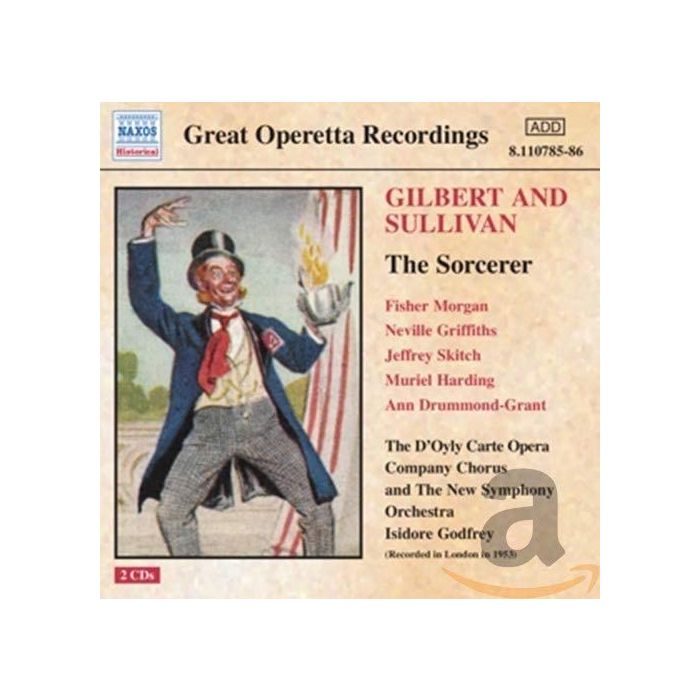GILBERT and SULLIVAN: The Sorcerer